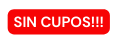 SIN CUPOS